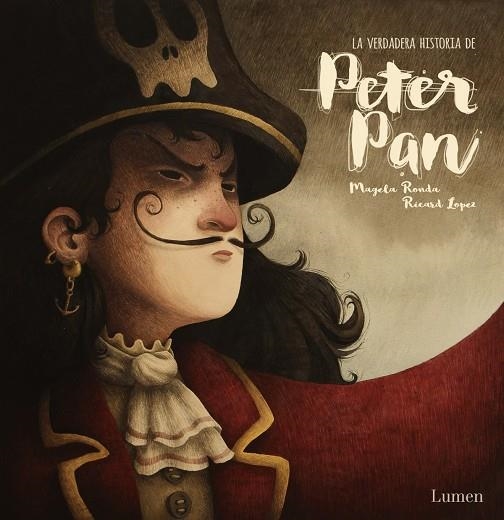 LA VERDADERA HISTORIA DE PETER PAN | 9788448852450 | MAGELA/RICARDILUS RONDA