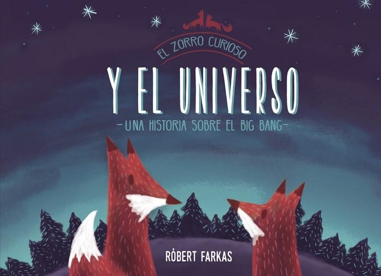 EL ZORRO CURIOSO Y EL UNIVERSO | 9788448851439 | ROBERT FARKAS