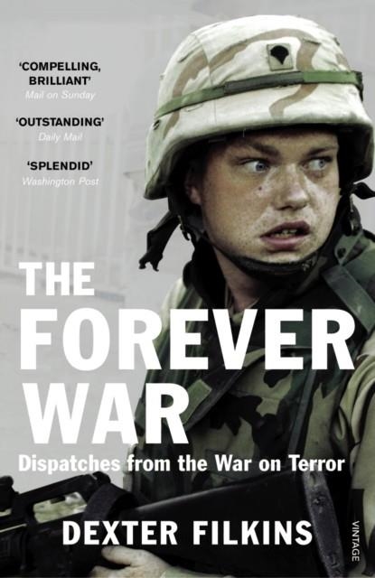 FOREVER WAR, THE | 9780099523048 | DEXTER FILKINS