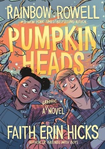 PUMPKINHEADS | 9781250312853 | RAINBOW ROWELL