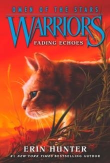 WARRIORS: OMEN OF THE STARS #2: FADING ECHOES | 9780062382597 | ERIN HUNTER