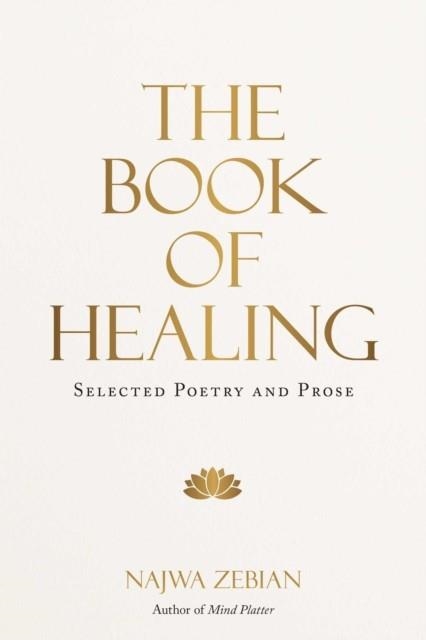 THE BOOK OF HEALING | 9781524867355 | NAJWA ZABIAN