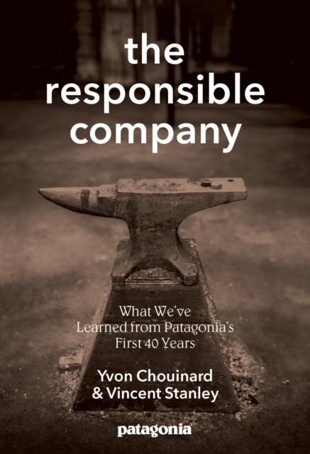 THE RESPONSIBLE COMPANY | 9780980122787 | YVON CHOUINARD 