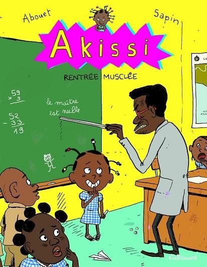 AKISSI - VOL. 4 - RENTREE MUSCLEE | 9782070649822 | MARGUERITE ABOUET