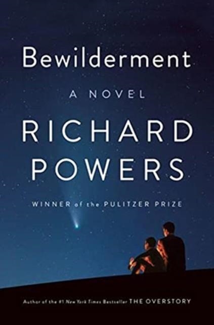 BEWILDERMENT - A NOVEL | 9780393881493 | RICHARD POWERS