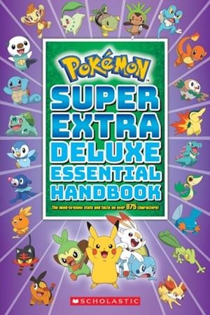 POKEMON SUPER EXTRA DELUXE ESSENTIAL HANDBOOK | 9781338714128 | SCHOLASTIC