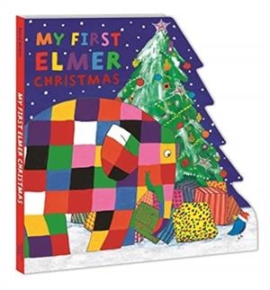 MY FIRST ELMER CHRISTMAS : SHAPED BOARD BOOK | 9781839130540 | DAVID MCKEE