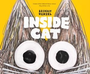 INSIDE CAT | 9781452173191 | BRENDAN WENZEL