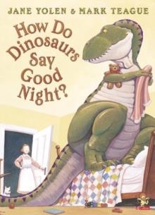 HOW DO DINOSAURS SAY GOOD NIGHT? | 9780007137282 | JANE YOLEN 