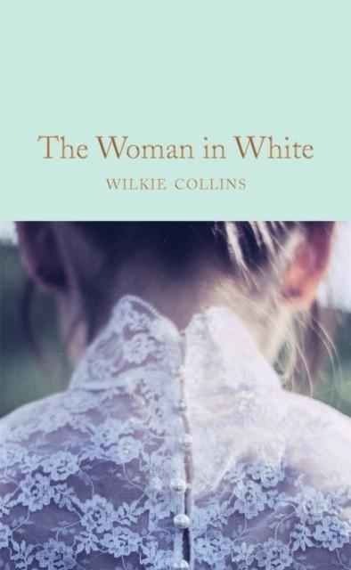 WOMAN IN WHITE | 9781509869367 | WILKIE COLLINS