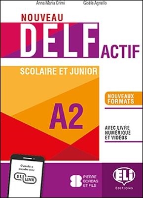 NOUVEAU DELF ACTIF SCOLAIRE ET JUNIOR A2 | 9788853632999