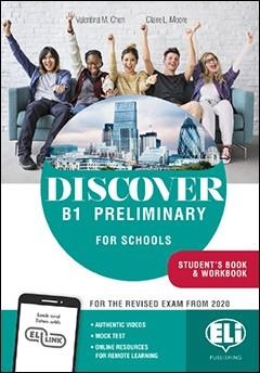 DISCOVER - B1 PRELIMINARY FOR SCHOOLS - STUDENT’S BOOK + WORKBOOK + DIGITAL BOOK + DOWNLOADABLE AUDIO FILES | 9788853633217