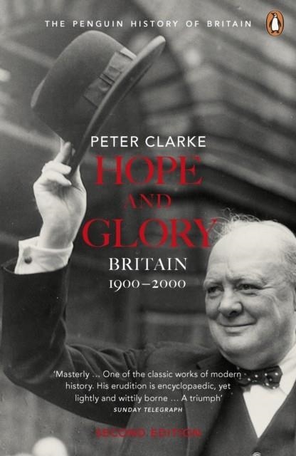 HOPE AND GLORY : BRITAIN 1900-2000 | 9780141011752 | PETER CLARKE 