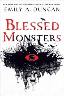 BLESSED MONSTERS | 9781250195722 | EMILY DUNCAN