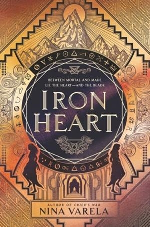 IRON HEART | 9780062823984 | NINA VARELA