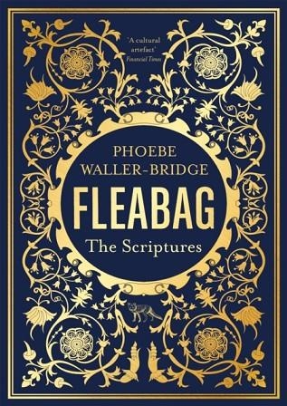 FLEABAG: THE SCRIPTURES | 9781529341799 | PHOEBE WALLER-BRIDGE