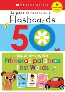 50 SPANISH-ENGLISH FIRST WORDS: SCHOLASTIC EARLY LEARNERS (FLASHCARDS) | 9781338784893 | SCHOLASTIC