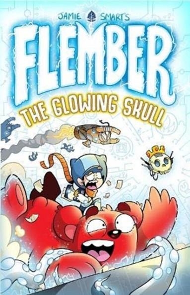 FLEMBER 3: THE GLOWING SKULL | 9781788451505 | JAMIE SMART