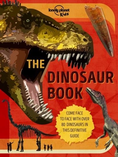 THE DINOSAUR BOOK | 9781838694647 | LONELY PLANET KIDS