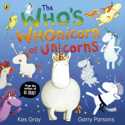 THE WHO'S WHONICORN OF UNICORNS | 9780241528006 | KES GRAY