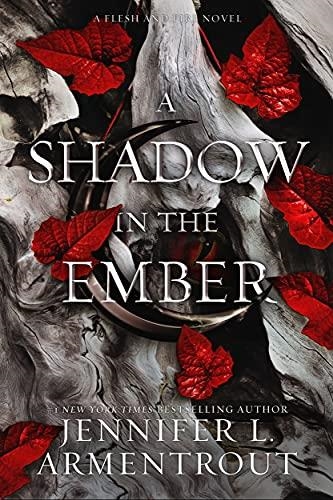 A SHADOW IN THE EMBER | 9781952457494 | JENNIFER L. ARMENTROUT