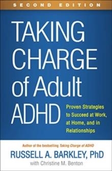 TAKING CHARGE OF ADULT ADHD | 9781462546855 | RUSSELL A. BARKLEY, CHRISTINE M. BENTON