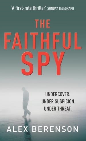 FAITHFUL SPY, THE | 9780099502159 | ALEX BERENSON