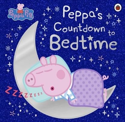 PEPPA PIG: PEPPA'S COUNTDOWN TO BEDTIME | 9780241476529 | PEPPA PIG