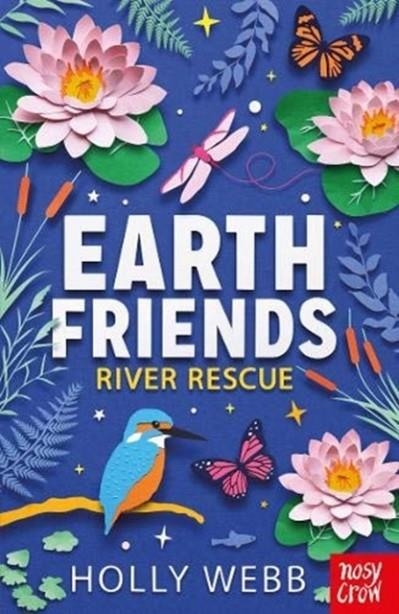 EARTH FRIENDS RIVER RESCUE | 9781839940194 | HOLLY WEBB 