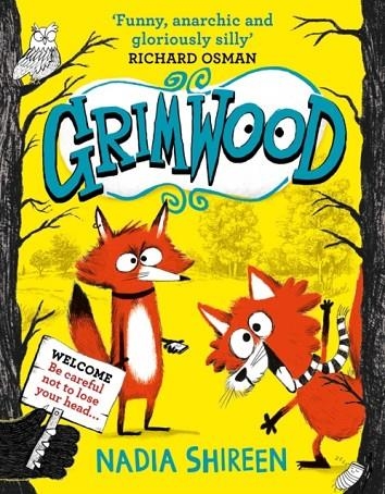 GRIMWOOD : LAUGH YOUR HEAD OFF WITH THE FUNNIEST NEW SERIES OF THE YEAR | 9781471199301 | NADIA SHIREEN 