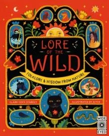 LORE OF THE WILD (1): FOLKLORE AND WISDOM FROM NATURE | 9780711260696 | CLAIRE COCK-STARKEY 