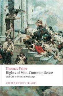 RIGHTS OF MAN, COMMON SENSE, AND OTHER POLITICAL WRITINGS | 9780199538003 | THOMAS PAINE