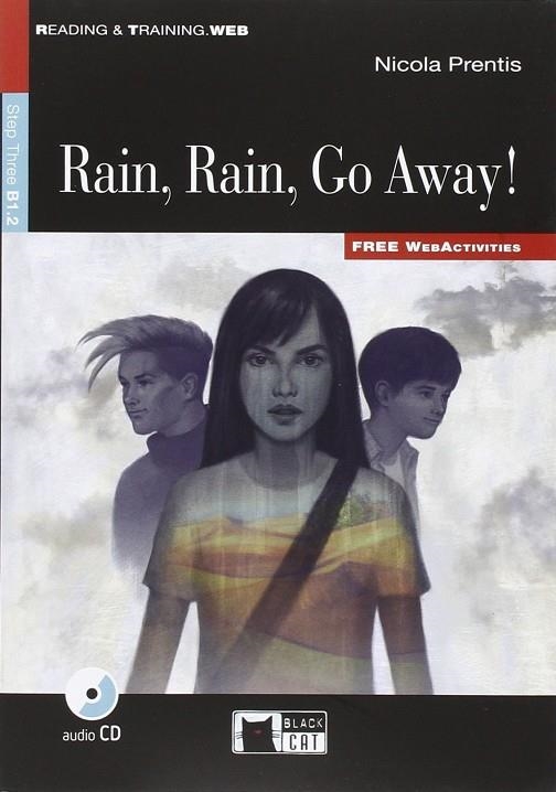 RAIN, RAIN GO AWAY!+CD -READ & TRAINING BLACK CAT | 9788853015518 | VV.AA.