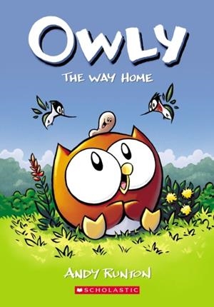 OWLY 01: THE WAY HOME | 9781338300659 | ANDY RUNTON
