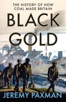 BLACK GOLD | 9780008128340 | JEREMY PAXMAN