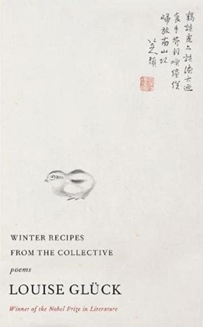 WINTER RECIPES FROM THE COLLECTIVE | 9781800171800 | LOUISE GLÜCK