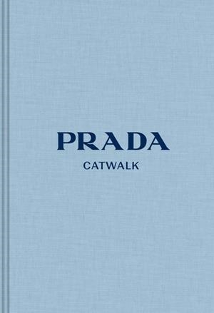 PRADA CATWALK: THE COMPLETE COLLECTIONS | 9780300243642 | SUSANNAH FRANKEL