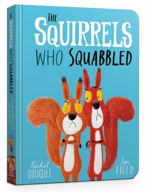THE SQUIRRELS WHO SQUABBLED BOARD BOOK | 9781408355763 | RACHEL BRIGHT