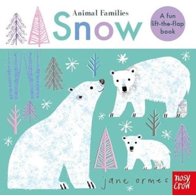 ANIMAL FAMILIES: SNOW | 9781839941443 | JANE ORMES