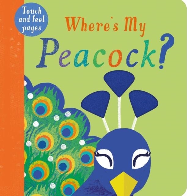 WHERE'S MY PEACOCK? | 9781912756315 | KATE MCLELLAND