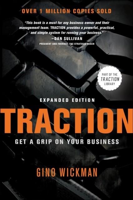 TRACTION: GET A GRIP ON YOUR BUSINESS | 9781936661831 | GINO WICKMAN