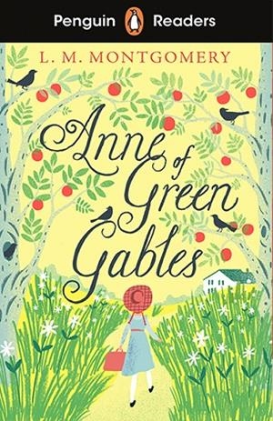 PENGUIN READERS LEVEL 2: ANNE OF GREEN GABLES (ELT GRADED READER) | 9780241493083 | L M MONTGOMERY