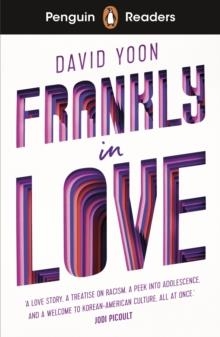FRANKLY IN LOVE, PENGUIN READERS A2 | 9780241520697 |  DAVID YOON