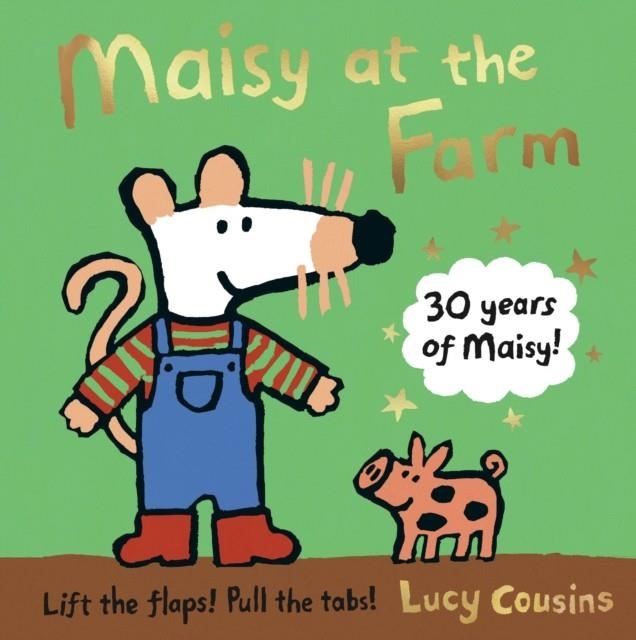 MAISY AT THE FARM | 9781406397680 | LUCY COUSINS