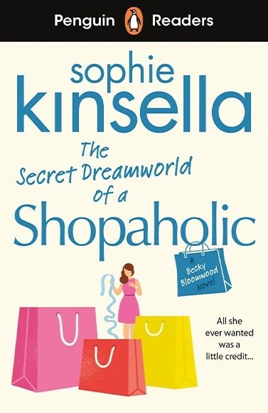 THE SECRET DREAMWORLD OF A SHOPAHOLIC, PENGUIN READERS A2 | 9780241493120 | S. KINSELLA