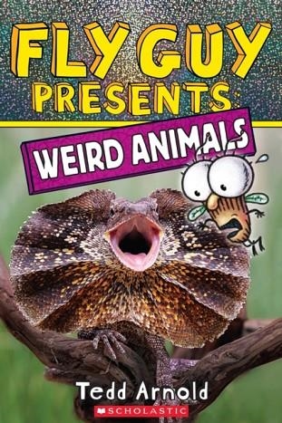 FLY GUY PRESENTS: WEIRD ANIMALS | 9781338681772 | TEDD ARNOLD