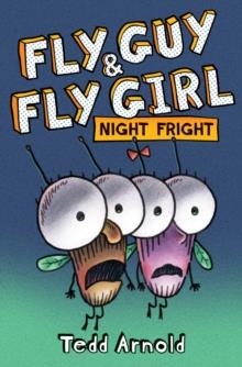 FLY GUY AND FLY GIRL: NIGHT FRIGHT | 9781338549218 | TEDD ARNOLD