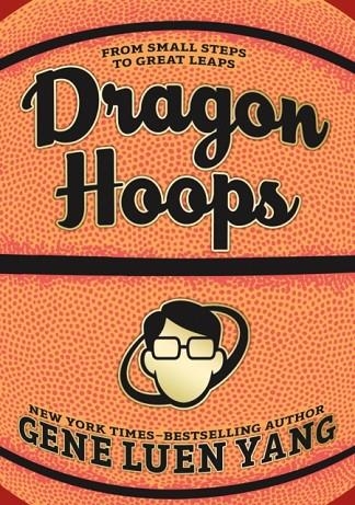 DRAGON HOOPS | 9781626720794 | GENE LUEN YANG