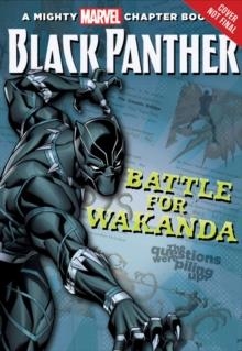 BLACK PANTHER: THE BATTLE FOR WAKANDA ( MIGHTY MARVEL CHAPTER BOOK ) | 9781368020145