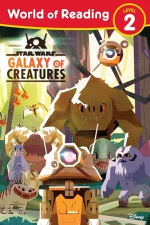 STAR WARS: WORLD OF READING GALAXY OF CREATURES: (LEVEL 2) | 9781368080088